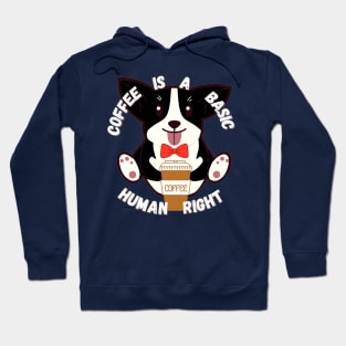 Suave Corgi - Coffee is a basic human right - Coffee Hoodie